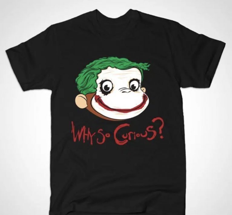 Why So Curious 2022 Shirts