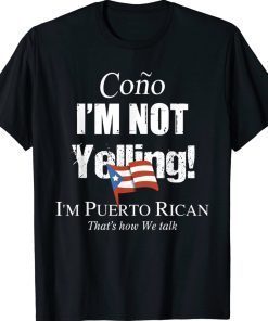 Cono I'm Not Yelling I'm Puerto Rican Vintage TShirt