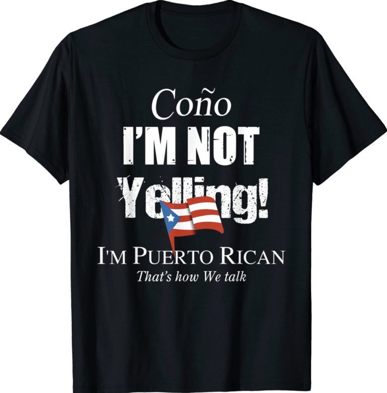 Cono I'm Not Yelling I'm Puerto Rican Vintage TShirt