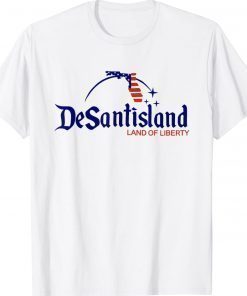 DeSantisLand Land State of Liberty Florida Map Patriotic 2022 Shirts