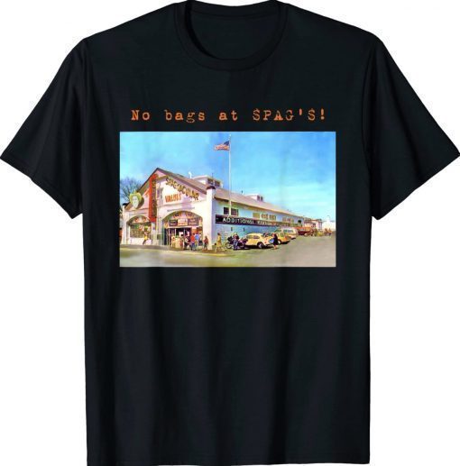 No Bags at SPAG'S Shrewsbury Massachusetts Nostalgia TShirt