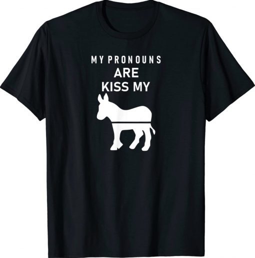 My Pronouns Are Kiss My Ass Vintage TShirt