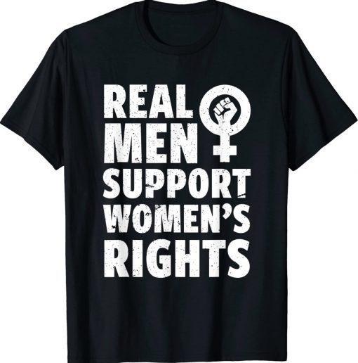 Real Men Support Women's Rights Vintage TShirt