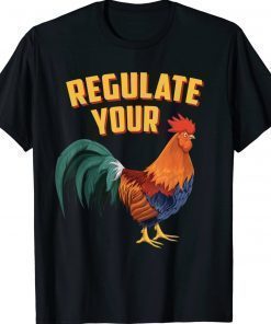 Regulate Your D.ick Pro Choice Feminist Women's Rights 2022 TShirt