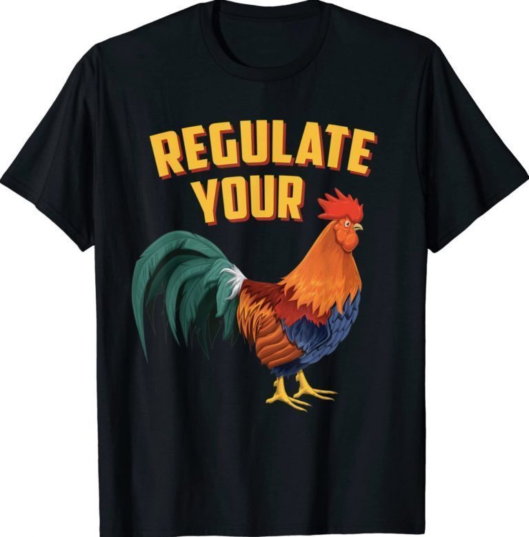 Regulate Your D.ick Pro Choice Feminist Women's Rights 2022 TShirt