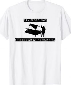 Ean Exorcisms Life Begins At Possession Unisex TShirt