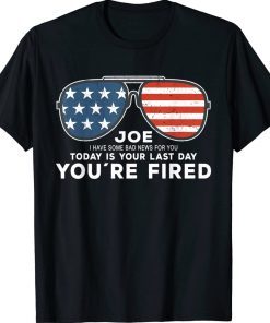 Joe You’re Fired Funny Anti-Joe Biden Inauguration Day 2025 Unisex Shirt