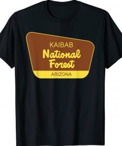 Kaibab National Forest Arizona Retro Sign Tee Shirt