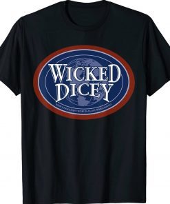 Wicked Dicey Sam Style 2022 Shirts