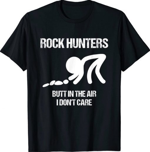 Rock Hunters Butt In The Air Don't Care Unisex TShirt