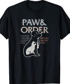 Paw and Order Special Feline Unit Pets Training Dog And Cat 2022 Shirts