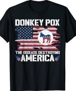 Donkey Pox The Disease Destroying Anti Biden 2022 Shirts