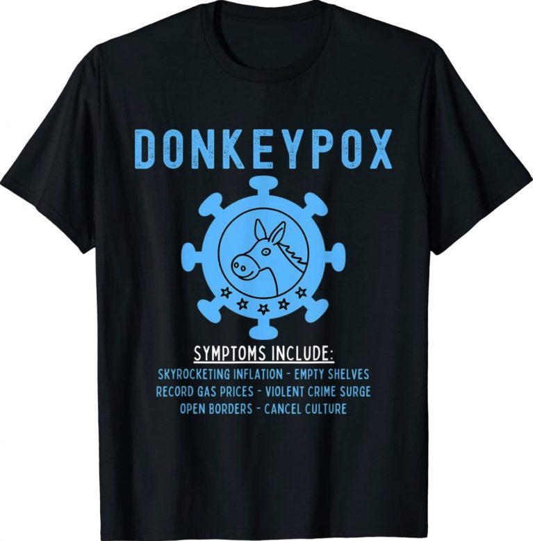 Conservative Republican Anti Biden Donkeypox 2022 Shirts