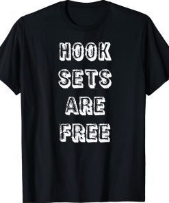 Hook Sets Are Free Vintage TShirt