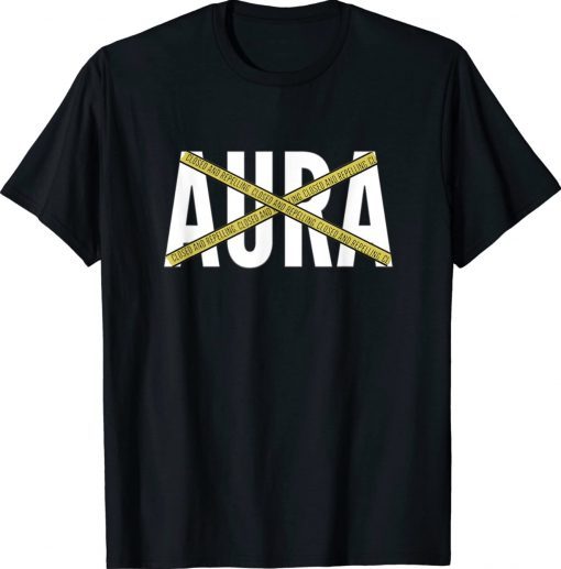 Closed & Repelling Aura Type Funny Shirts