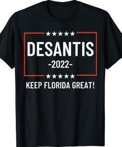 DeSantis 2022 Keep Florida Great Vintage TShirt