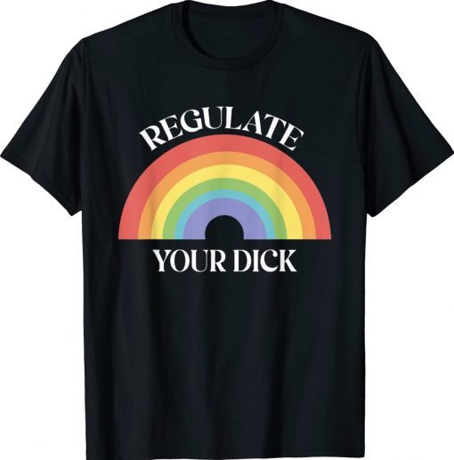 Regulate Your Dicks Pro Choice Feminist Women's Rights 2022 TShirt