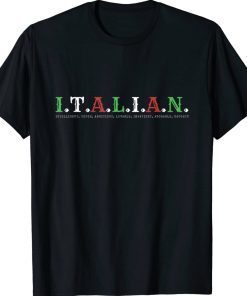 Italian Flag Colors Intelligent Tough Ambitious Lovable 2022 TShirt