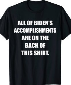 Anti Biden Sucks His Accomplishments Are On The Back 2022 TShirt