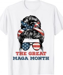 Messy Bun US Flag Happy MAGA Month 4th Of July Shirts