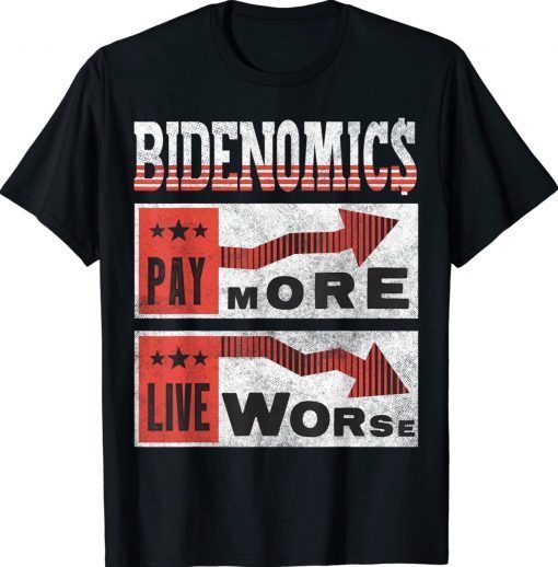 BIDENOMICS Biden Pay More Live Worse Biden Economics Vintage TShirt