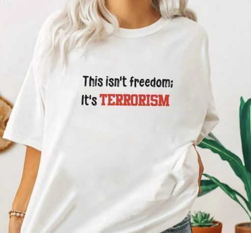 This Isn't Freedom It's Terrorism Highland Park Vintage TShirt