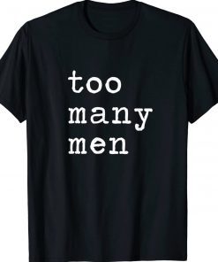 Too Many Men Ice Hockey Sport Joke Quote Vintage TShirt