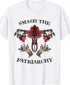 Smash The Patriarchy Social Justice Feminist Empowerment 2022 Shirts