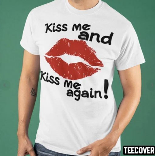 Kiss Me Again 2022 Shirts