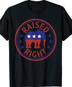 Raised Right Pro Trump Republican American Election 2022 Shirts