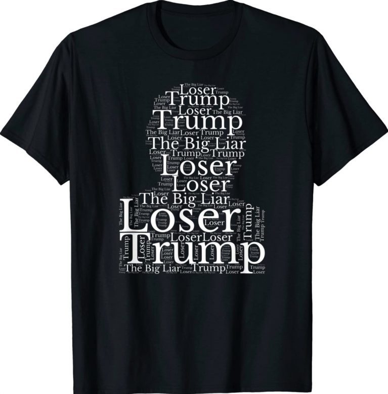 The Big Liar Loser Trump 2022 TShirt