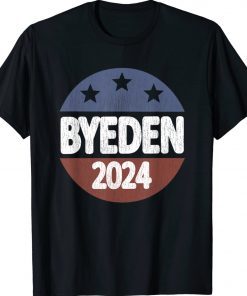 Bye Den 2024 Byeden Button Funny Anti Joe Biden Unisex Shirts