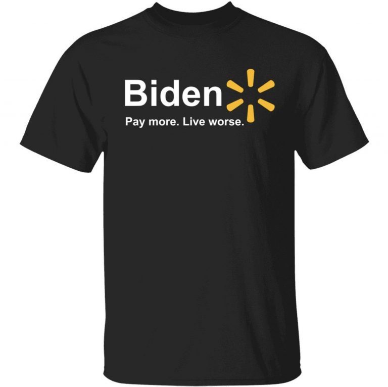 Biden pay more live worse vintage tshirt