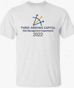 Three arrows capital risk management department 2022 shirts