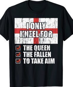 I Only Kneel For The Queen The Fallen To Take Aim Unisex TShirt