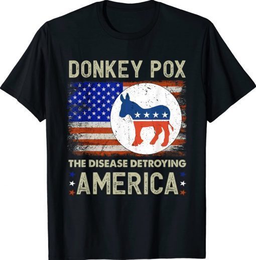 Donkey Pox The Disease Destroying America Donkeypox 2022 TShirt