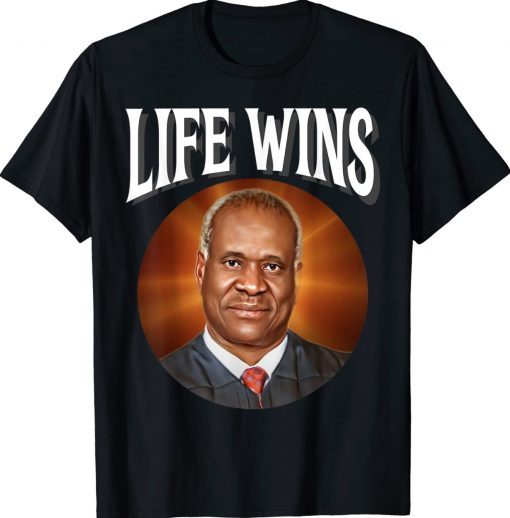 Right to Life Pro Life Movement Prolife Clarence Thomas Gift TShirt