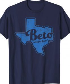 Beto Vote for Him Cool Vote Texas Governor Blue Vintage TShirt