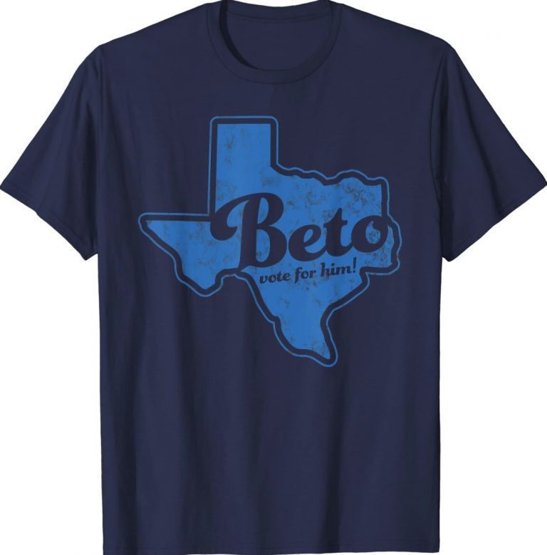 Beto Vote for Him Cool Vote Texas Governor Blue Vintage TShirt