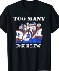 Too Many Men Hockey Player Funny Ice Hockey Sport Joke 2022 Shirts