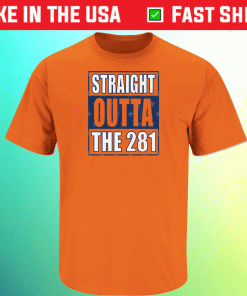 Straight Outta the 281 Houston Baseball Vintage Shirts