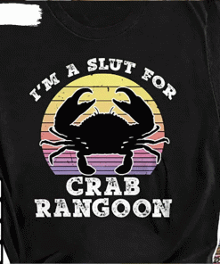 Vintage I’M A Slut I’M A Slut For Crab Rangoon Unisex TShirt