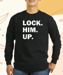 Bold Lock Him Up Anti-Trump Dark Color 2023 T-Shirt