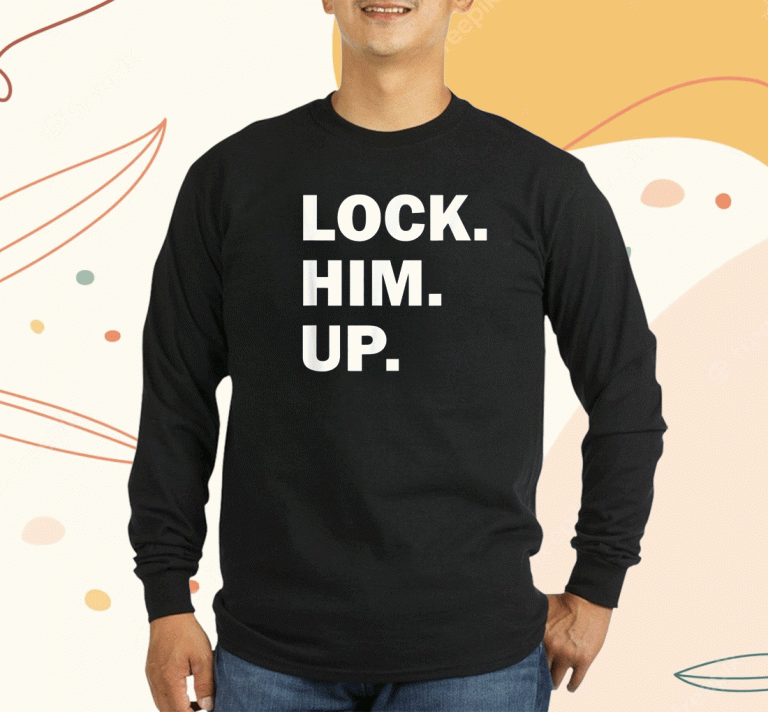 Bold Lock Him Up Anti-Trump Dark Color 2023 T-Shirt