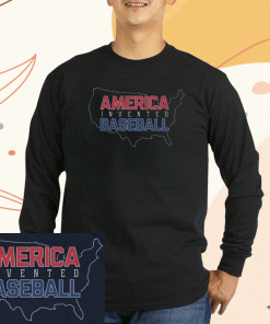 America Invented Baseball T-Shirt