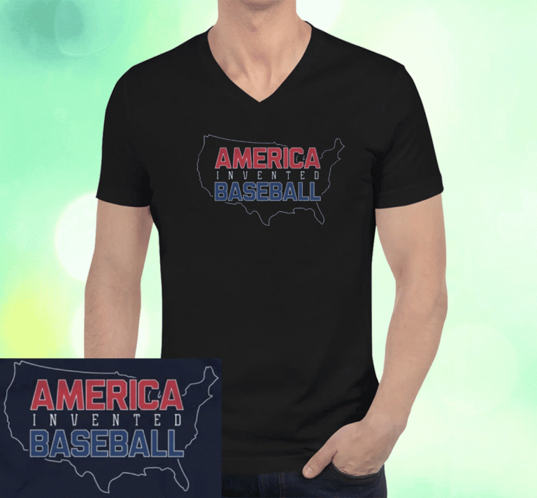 America Invented Baseball T-Shirt