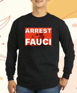 Arrest Fauci 2023 T-Shirt