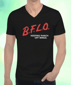 BFLO Keeping Ranch Off Wings Vintage Shirts