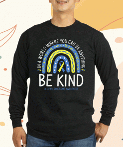 2023 Be Kind Rainbow World Down Syndrome Awareness Day TShirt