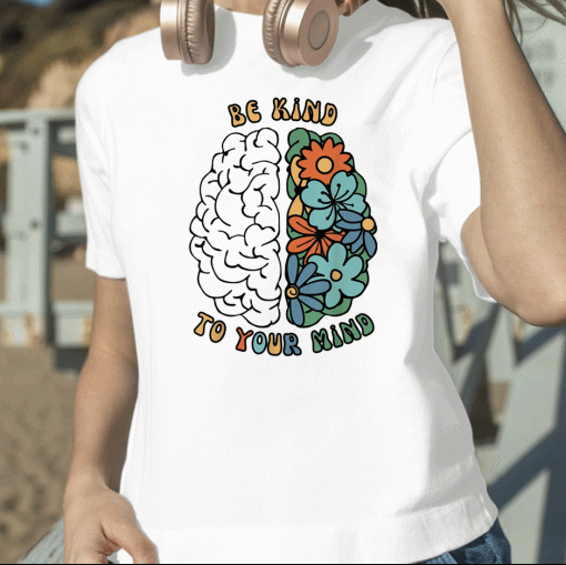 TShirt Be Kind To Your Mind Retro Green Mental Health Awareness 2023